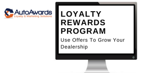 Auto Awards Car Loyalty Program Offers For Dealerships